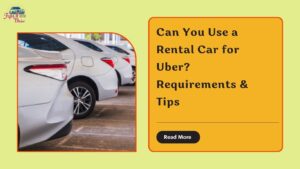 Can You Use a Rental Car for Uber