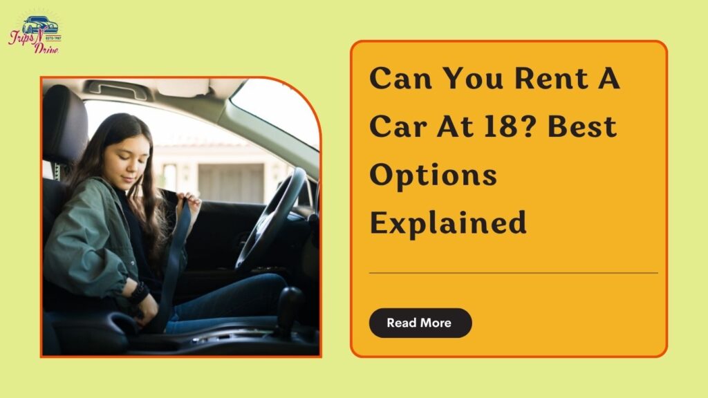 Can you rent a car at 18