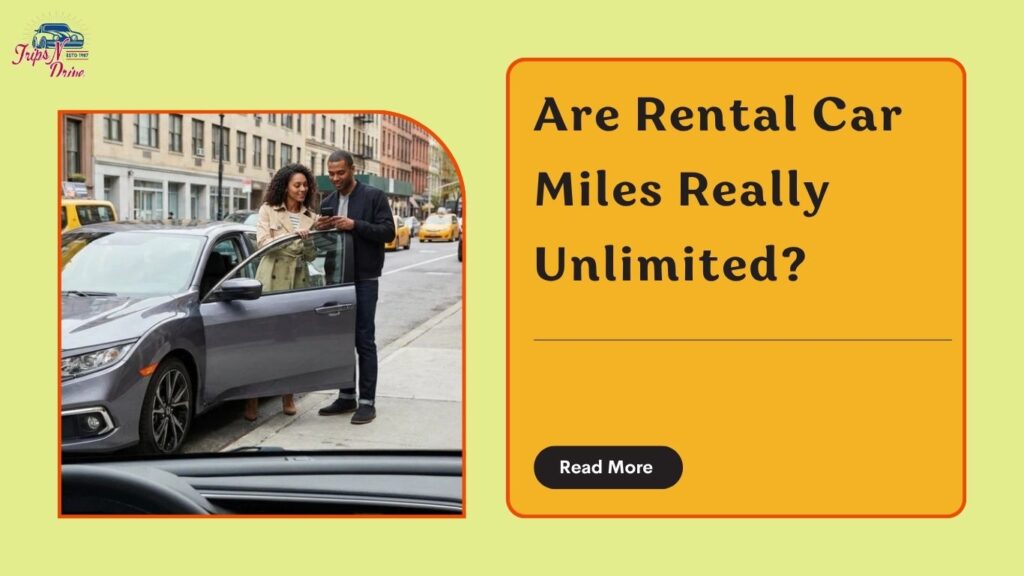Do rental cars have mileage limits