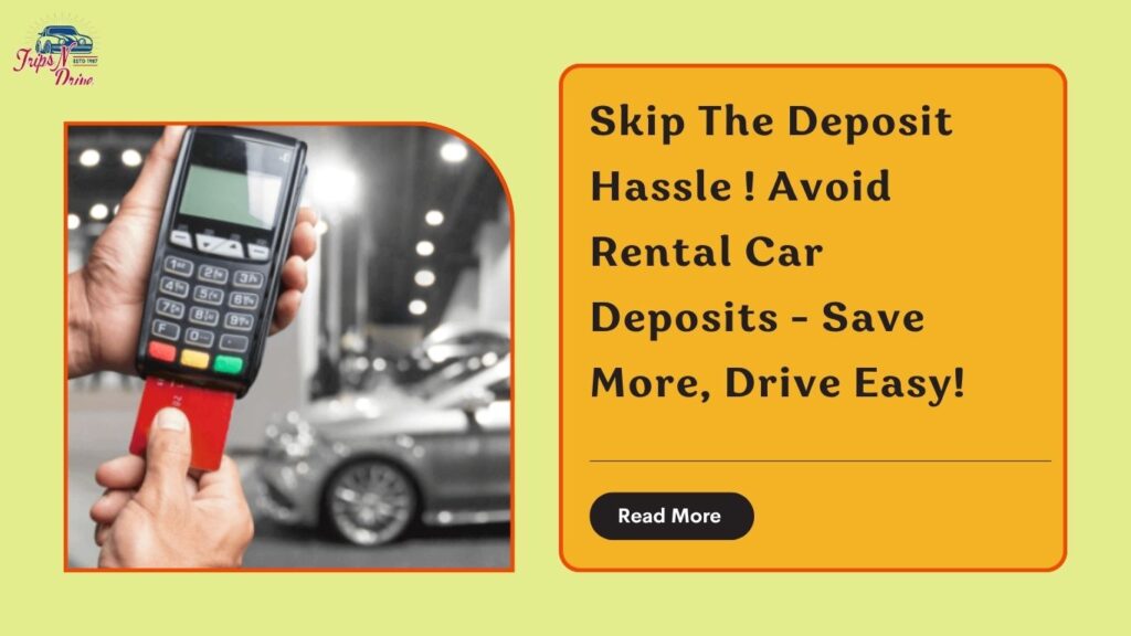 How To Avoid Deposit On Rental Car