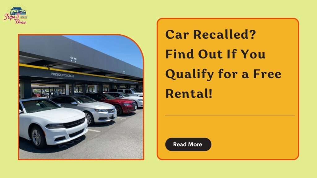 If my car is recalled do i get the free rental
