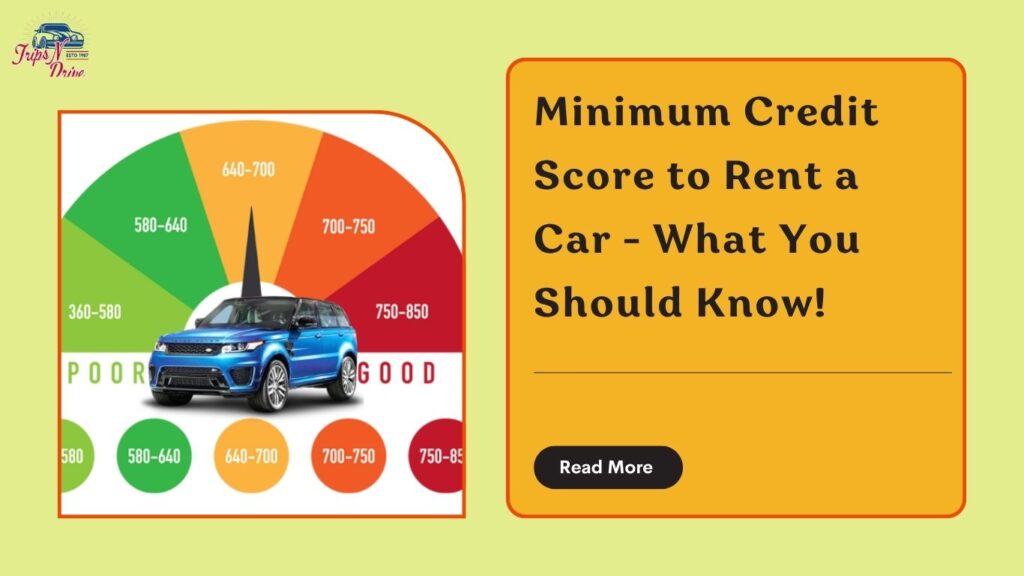 Minimum Credit Score To Rent A Car