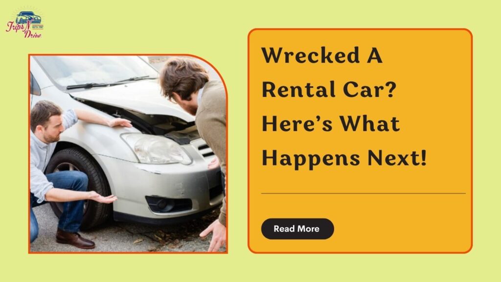 What Happens If You Wreck a Rental Car