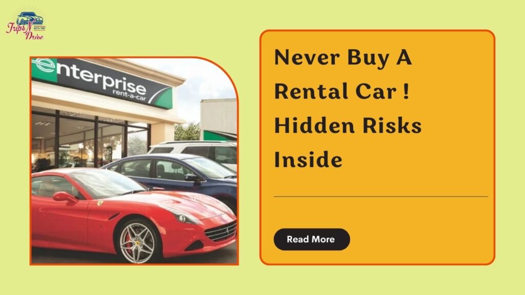 Why You Should Never Buy a Rental Car