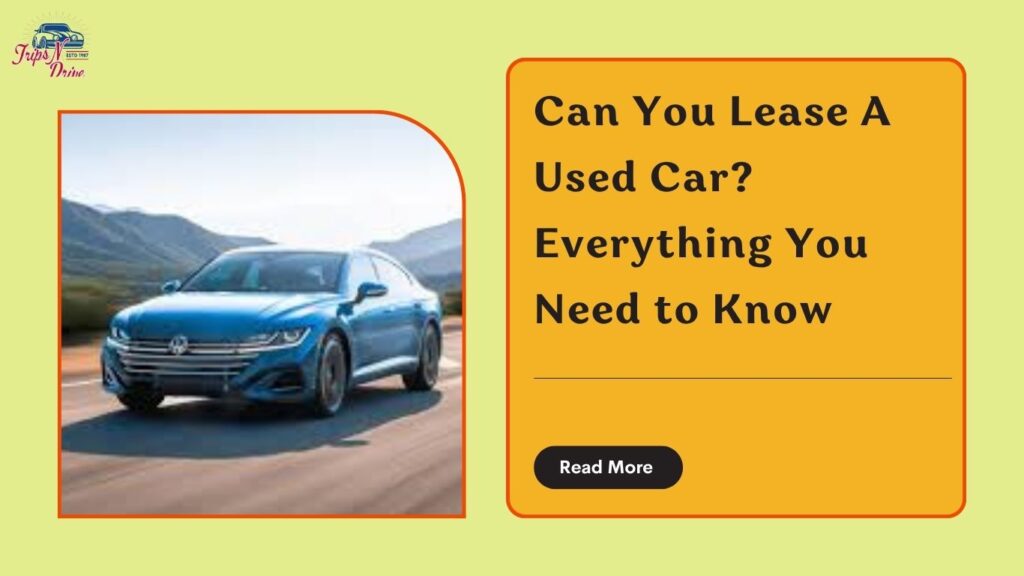 Can you lease a used car