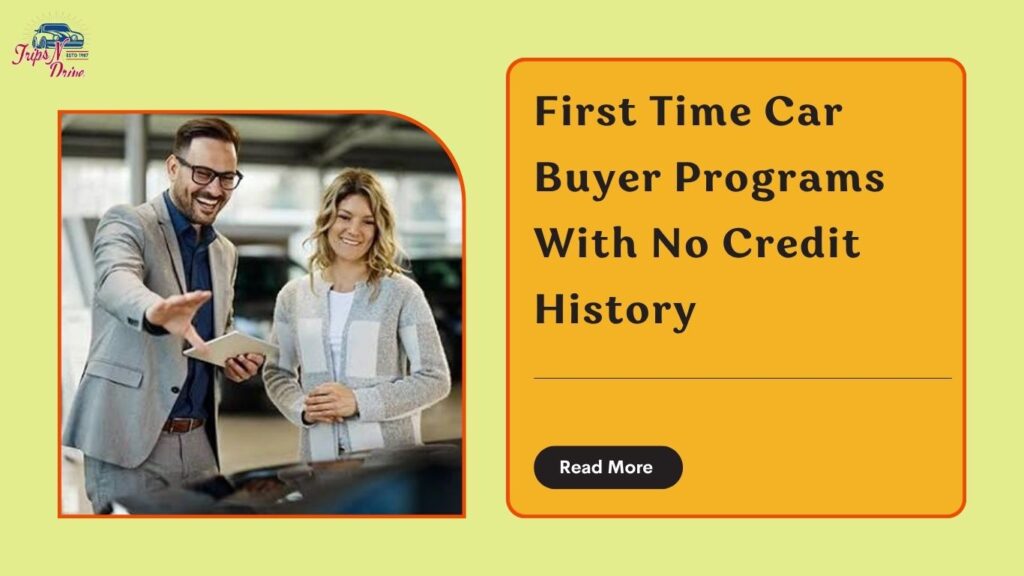 First Time Car Buyer Programs With No Credit History