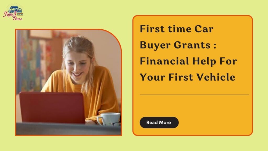 First time car buyer grants