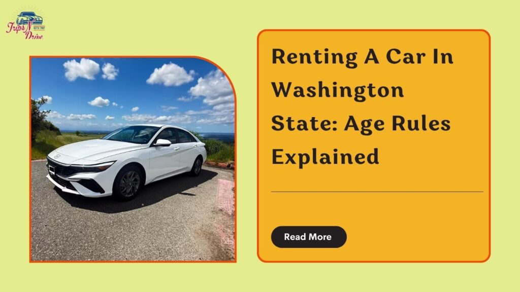 How old do you have to be to rent a car in Washington state